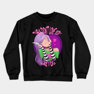 Yandere love Crewneck Sweatshirt